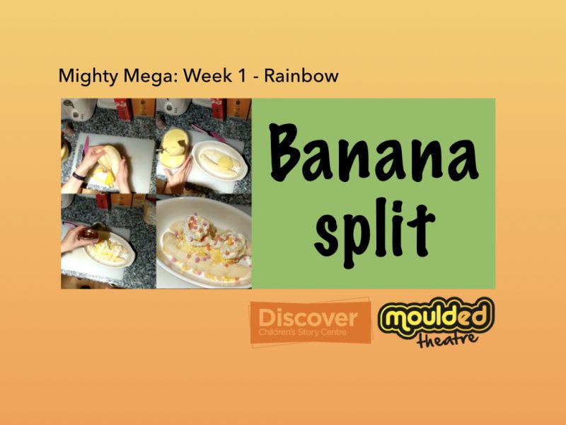 Video 6: Banana Split