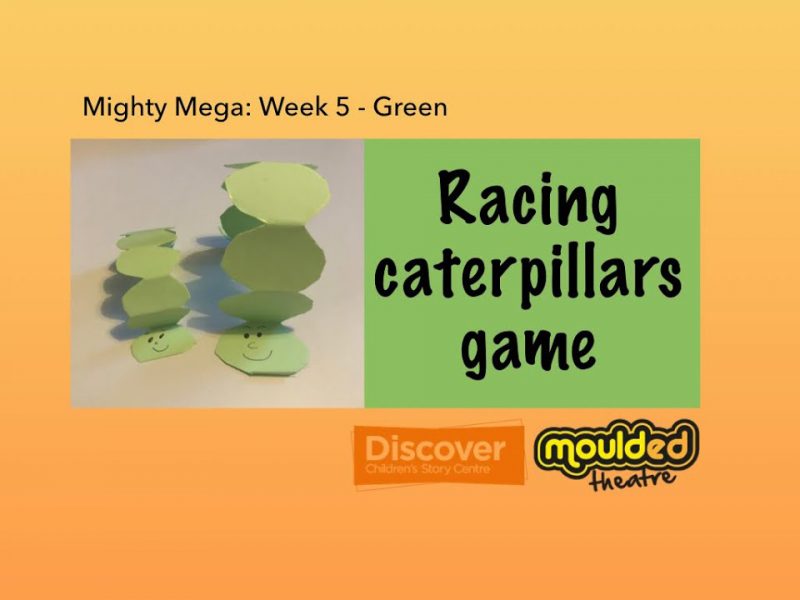 Video 5: Racing caterpillars game (Adult supervision required: This video provides instructions for an activity using scissors.)